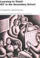 Learning to Teach ICT in the Secondary School (Learning to Teach Subjects in the Secondary School), Steve Kennewell, John Parkinson, Howard Tanner 