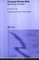 Financial Market Risk: Measurement & Analysis (Routledge International Studies in Money and Banking), Cornelis A. Los 