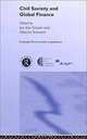 Civil Society and Global Finance (Routledge/Warwick Studies in Globalisation), Jan Aart Scholte, Albrecht Schnabel 