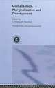 Globalization, Marginalization and Development (Routledge Studies in Development Economics), Syed Mansoob Murshed, S. Mansoob Murshed 