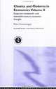 Classics and Moderns in Economics Volume II: Essays on Nineteenth and Twentieth Century Economic Thought (Routledge Studies in the History of Economics), Peter Groenewegen 