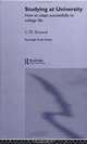 Studying at University: How to Adapt Successfully to College Life, G. W. Bernard 