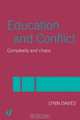 Education and Conflict: Complexity and Chaos, Lynn Davies 