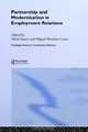 Partnership and Modernisation in Employment Relations (Routledge Research in Employment Relations), 