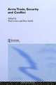 The Arms Trade: Security and Conflict, Ron Smith 