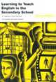 Learning to Teach English in the Secondary School (Learning to Teach Subjects in the Secondary School), 