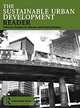 The Sustainable Urban Development Reader (The Routledge Urban Reader Series), Stephen Wheeler, Timothy Beatley 