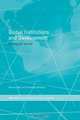 Global Institutions and Development: Framing the World? (Routledge/Ripestudies in Global Political Economy), 