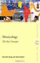 Musicology: The Key Concepts (Routledge Key Guides), David Beard 