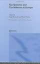 Tax Systems and Tax Reforms in Europe (Routledge Studies in the Modern World Economy, 42), 