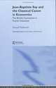 Jean-baptiste Say And The Classical Canon In Economics: The British Connection In French Classicism (Routledge Studies in the History of Economics), Samuel Hollander 