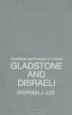 Gladstone and Disraeli (Questions and Analysis in History), Stephen J. Lee 