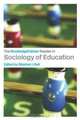 The Routledgefalmer Reader in Sociology of Education, 
