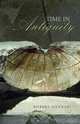 Time in Antiquity (Sciences of Antiquity Series), Robert Hannah 