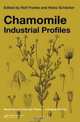 Chamomile: Industrial Profiles (Medicinal and Aromatic Plants), 