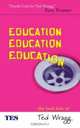 Education, Education, Education: The Best Bits of Ted Wragg, E. C. Wragg 