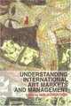 Understanding International Art Markets and Management, Iain Robertson 