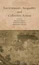 Environment, Inequality and Collective Action (Routledge Siena Studies in Political Economy), 