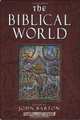 The Biblical World, John Barton 