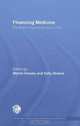 Financing Medicine: The British experience since 1750 (Studies in the Social History of Medicine), Martin Gorsky 