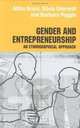 Gender And Entrepreneurship: An Ethnographic Approach (Studies in Management, Organizations and Society), Attila Bruni 