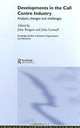 Development Call Centre Indust (Routledge Studies in Buisness Organizatinon and Networks), Connell&burgess 