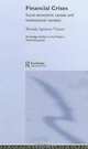 Financial Crises: Socio-Economic Causes and Institutional Context (Routledge Studies in the Modern World Economy), Brenda Spotton-visano 