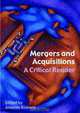 Mergers and Acquisitions: A Critical Reader, Annette Risberg 