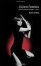 Violent Femmes: Women as Spies in Popular Culture, Rosie White 