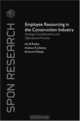 Employee Resourcing in the Construction Industry: Strategic Considerations and Operational Practice (Spon Research), Ani B Raiden 