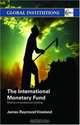 The International Monetary Fund: Politics of Conditional Lending, James Raymond Vreeland 