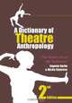 A Dictionary of Theatre Anthropology: The Secret Art of the Performer, Eugenio Barba & Nicola Savarese 