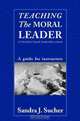 Teaching The Moral Leader: An Instructor