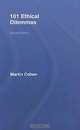 101 Ethical Dilemmas, Martin Cohen 