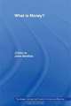 What is Money?, Edited by John Smithin 