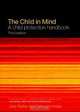 The Child in Mind: A Child Protection Handbook, Judy Barker, Deborah Hodes 