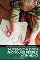 Nursing children and young people with ADHD, Noreen Ryan 