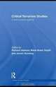 Critical Terrorism Studies: A New Research Agenda (Routledge Critical Terrorism Studies), Richard Jackson 