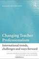 Changing Teacher Professionalism (Improving Learning), Sharon Gewirtz 