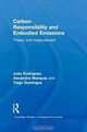 Carbon Responsibility and Embodied Emissions: Theory and measurement (Routledge Studies in Ecological Economics), Joao F. D. Rodrigues, Tiago M. D. Domingos, Alexandra P.S. Marques 