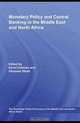 Monetary Policy and Central Banking in the Middle East and North Africa (Routledge Political Economy of the Middle East and North Africa), David Cobham 