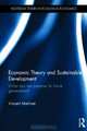 Economic Theory and Sustainable Development: What Can We Preserve for Future Generations? (Routledge Studies in Ecological Economics), Vincent Martinet 