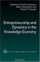 Entrepreneurship and Dynamics in the Knowledge Economy (Studies in Global Competition), 