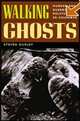 Walking Ghosts, Steven Dudley 