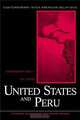 The United States and Peru: Cooperation -- At A Cost (Contemporary Inter-American Relations), Cynthia McClintock, Fabian Vallas 