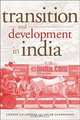 Transition and Development in India, Anjan Chakrabarti, Stephen Cullenberg 