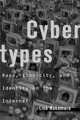 Cybertypes: Race, Ethnicity, and Identity on the Internet, Lisa Nakamura 