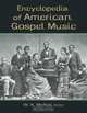 Encyclopedia Of American Gospel Music, 