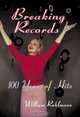 Breaking Records: 100 Years of Hits, William Ruhlmann 