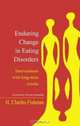Enduring Change in Eating Disorders: Interventions with long-term results, H. Charles, M.D. Fishman 